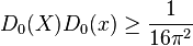 D_0(X)D_0(x)\ge\frac{1}{16\pi^2}