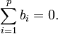  \sum_{i=1}^p b_i = 0.