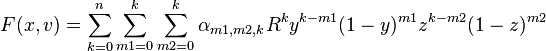 F(x,v) = \sum_{k=0}^{n} \sum_{m1=0}^{k}  \sum_{m2=0}^{k} \alpha_{m1,m2,k} R^k y^{k-m1}(1-y)^{m1} z^{k-m2}(1-z)^{m2}