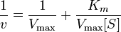  \frac{1}{v} = \frac{1}{V_\max} + \frac{K_m}{V_{\max}[S]}