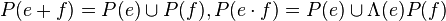 P(e+f)=P(e)\cup P(f), P(e\cdot f)= P(e)\cup\Lambda(e)P(f)