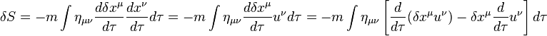 \delta S = -m\int \eta_{\mu\nu}  \frac{d\delta x^\mu}{d\tau} \frac{dx^\nu}{d\tau}d\tau
=-m\int \eta_{\mu\nu}  \frac{d\delta x^\mu}{d\tau} u^\nu d\tau
=-m\int \eta_{\mu\nu}  \left[\frac{d}{d\tau}(\delta x^\mu u^\nu) - \delta x^\mu\frac{d}{d\tau}u^\nu\right] d\tau