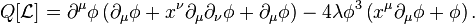 Q[\mathcal{L}]=\partial^\mu\phi\left(\partial_\mu\phi+x^\nu\partial_\mu\partial_\nu\phi+\partial_\mu\phi\right)-4\lambda\phi^3\left(x^\mu\partial_\mu\phi+\phi\right).