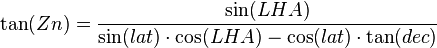 \tan(Zn) = \frac{\sin(LHA)}{\sin(lat) \cdot \cos(LHA) - \cos(lat) \cdot \tan(dec)}