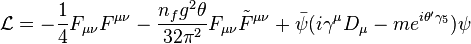 {\mathcal L} = -\frac{1}{4} F_{\mu\nu}F^{\mu\nu}-\frac{n_f g^2\theta}{32\pi^2}
F_{\mu\nu}\tilde F^{\mu\nu}+\bar \psi(i\gamma^\mu D_\mu - m
e^{i\theta'\gamma_5})\psi