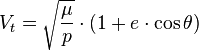 V_t = \sqrt{\frac {\mu}{p}} \cdot (1 + e \cdot \cos \theta)