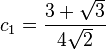 c_1 = \frac{3+\sqrt{3}}{4\sqrt{2}}