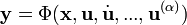 \mathbf{y} = \Phi(\mathbf{x},\mathbf{u},\dot{\mathbf{u}},...,\mathbf{u}^{(\alpha)})