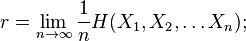 r = \lim_{n \to \infty} \frac{1}{n} H(X_1, X_2, \dots X_n);