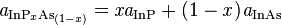 \mathit{a}_{\mathrm{InP}_{x}\mathrm{As}_{(1-x)}} = \mathit{x}\mathit{a}_\mathrm{InP} + (1-\mathit{x})\mathit{a}_\mathrm{InAs}