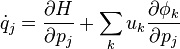 
\dot{q}_j = \frac{\partial H}{\partial p_j} + \sum_k u_k \frac{\partial \phi_k}{\partial p_j}
