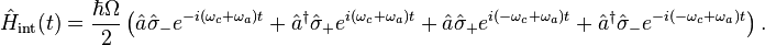 {\hat {H}}_{\text{int}}(t)={\frac {\hbar \Omega }{2}}\left({\hat {a}}{\hat {\sigma }}_{-}e^{-i(\omega _{c}+\omega _{a})t}+{\hat {a}}^{\dagger }{\hat {\sigma }}_{+}e^{i(\omega _{c}+\omega _{a})t}+{\hat {a}}{\hat {\sigma }}_{+}e^{i(-\omega _{c}+\omega _{a})t}+{\hat {a}}^{\dagger }{\hat {\sigma }}_{-}e^{-i(-\omega _{c}+\omega _{a})t}\right).