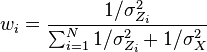 w_i = \frac{1/\sigma_{Z_i}^2}{\sum_{i=1}^N 1/\sigma_{Z_i}^2 + 1/\sigma_X^2}