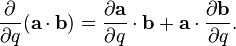 \frac{\partial}{\partial q}(\mathbf a \cdot \mathbf b) = \frac{\partial \mathbf a }{\partial q} \cdot \mathbf b + \mathbf a \cdot \frac{\partial \mathbf b}{\partial q}.