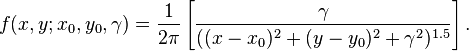 f(x, y; x_0,y_0,\gamma)= { 1 \over 2 \pi } \left[ { \gamma \over ((x - x_0)^2 + (y - y_0)^2 +\gamma^2)^{1.5}  } \right] .