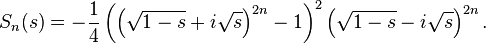 S_n(s) = - \frac{1}{4} \left ( \left ( \sqrt {1 -s} +i\sqrt {s} \right )^{2n}-1 \right )^{2}\left ( \sqrt {1 -s} -i\sqrt {s} \right )^{2n}.