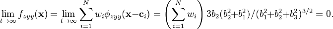  \lim_{t\rightarrow\infty} f_{zyy}(\mathbf{x}) = \lim_{t\rightarrow\infty}\sum_{i=1}^N w_i \phi_{zyy}(\mathbf{x} - \mathbf{c}_i) = \left(\sum_{i=1}^N w_i\right)3b_2(b_2^2 + b_1^2) / (b_1^2 + b_2^2 + b_3^2)^{3/2} = 0.  