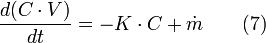 \frac{d(C \cdot V)}{dt}= -K \cdot C + \dot{m} \qquad(7)