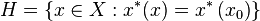 H = \{x \in X: x^*(x) = x^*\left(x_0\right)\}