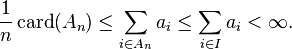  \frac 1 n \, \textrm{card}(A_n) \le \sum_{i\in A_n} a_i  \le \sum_{i\in I}a_i < \infty.