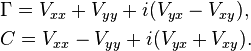 \begin{align}
    & \Gamma = V_{xx} + V_{yy} + i(V_{yx} - V_{xy}), \\
    & C = V_{xx} - V_{yy} + i(V_{yx} + V_{xy}).
  \end{align}