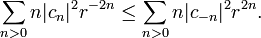  \sum_{n>0} n|c_n|^2 r^{-2n} \le \sum_{n>0} n |c_{-n}|^2 r^{2n}.