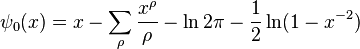 \psi _{0}(x)=x-\sum _{\rho }{\frac {x^{\rho }}{\rho }}-\ln 2\pi -{\frac {1}{2}}\ln(1-x^{-2})