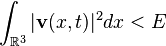 \int_{\mathbb{R}^3} \vert \mathbf{v}(x,t)\vert^2 dx <E