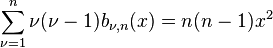 \sum_{\nu=1}^{n}\nu(\nu-1) b_{\nu, n}(x) = n(n-1)x^2