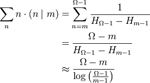 \begin{align}
  \sum_n n\cdot(n\mid m) &= \sum_{n=m}^{\Omega - 1} \frac{1}{H_{\Omega - 1} - H_{m - 1}} \\
                     &= \frac{\Omega - m}{H_{\Omega - 1} - H_{m - 1}} \\
                     &\approx \frac{\Omega - m}{\log\left(\frac{\Omega - 1}{m - 1}\right)}
\end{align}