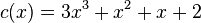 c(x) = 3x^3 + x^2 + x + 2