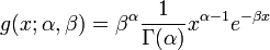 g(x;\alpha,\beta) = \beta^{\alpha}\frac{1}{\Gamma(\alpha)} x^{\alpha-1} e^{-\beta x} 