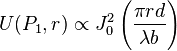 
U(P_1,r) \propto  J_0^2 \left(\frac{\pi r d}{\lambda b}\right)
