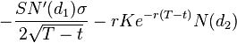 -\frac{S N'(d_1) \sigma}{2 \sqrt{T - t}} - rKe^{-r(T - t)}N(d_2)\,