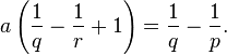 a\left(\frac{1}{q}-\frac{1}{r}+1\right)=\frac{1}{q}-\frac{1}{p}.