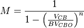 M = {\frac{1}{1-\left(\frac{V_{CB}}{BV_{CBO}}\right)^{n}}}\,