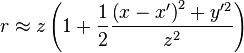 r \approx z \left( 1 + \frac{1}{2} \frac{\left(x - x^\prime \right)^2 + y^{\prime 2}}{z^2} \right)