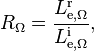 R_\Omega = \frac{L_{\mathrm{e},\Omega}^\mathrm{r}}{L_{\mathrm{e},\Omega}^\mathrm{i}},