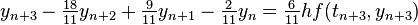  y_{n+3} - \tfrac{18}{11} y_{n+2} + \tfrac9{11} y_{n+1} - \tfrac2{11} y_n = \tfrac6{11} h f(t_{n+3}, y_{n+3}) 