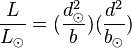  \frac{L}{L_{\odot}} = (\frac{d^{2}_{\odot}}{b})(\frac{d^{2}}{b_{\odot}}) 