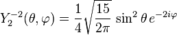 Y_{2}^{-2}(\theta,\varphi)={1\over 4}\sqrt{15\over 2\pi} \, \sin^{2}\theta \, e^{-2i\varphi}