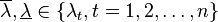  \overline{\lambda}, \underline{\lambda}
\in \{ \lambda_t, t = 1, 2, \ldots , n \} 