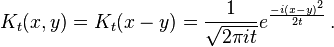  K_t(x,y) = K_t(x-y) = {1\over \sqrt{2\pi it}} e^{-i(x-y)^2 \over 2t}  \,  .