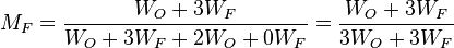 M_F = \frac{W_O + 3 W_F}{W_O + 3 W_F + 2W_O + 0 W_F} = \frac{W_O + 3 W_F}{3W_O + 3 W_F}