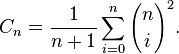 C_n= \frac 1{n+1} \sum_{i=0}^n {n \choose i}^2.