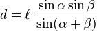 d = \ell\ \frac{ \sin\alpha \sin\beta }{ \sin(\alpha + \beta)}