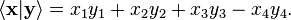 \lang \mathbf x | \mathbf y \rang = x_1 y_1 + x_2 y_2 + x_3 y_3 - x_4 y_4.