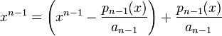 x^{n-1} = \left(x^{n-1} - \frac{p_{n-1}(x)}{a_{n-1}}\right) + \frac{p_{n-1}(x)}{a_{n-1}}