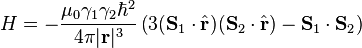  H = -\frac{\mu_0\gamma_1\gamma_2\hbar^2}{4\pi|\bold r|^3 } \left(3(\bold S_1 \cdot\hat\bold r)(\bold S_2\cdot\hat\bold r)-\bold S_1\cdot\bold S_2\right) 