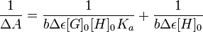 \frac{1}{{\Delta}A}=\frac{1}{b{\Delta}\epsilon[G]_0[H]_0K_a} +\frac{1}{b{\Delta}\epsilon[H]_0}